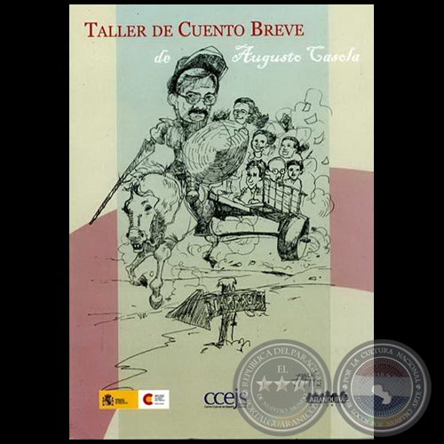 TALLER DE CUENTO BREVE DE AUGUSTO CASOLA - Año 2008
